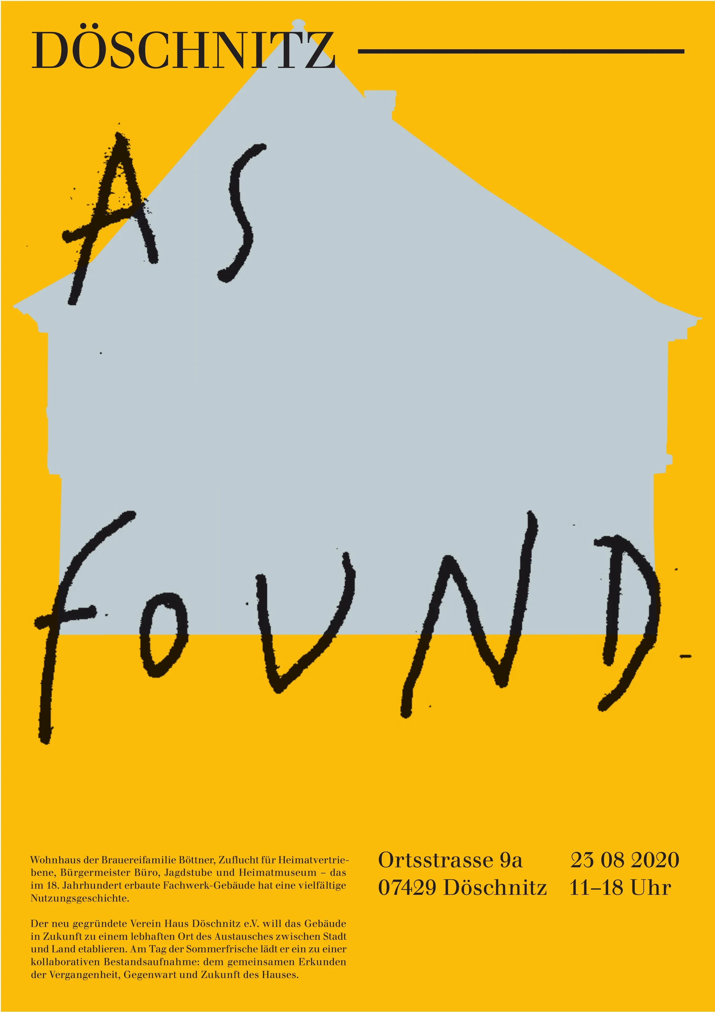 Plakat As Found: gelber Grund, graue Haussilhouette, handgeschriebener Schriftzug